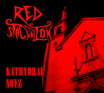 Red Stagnation - Kathydral Noyz (2015)