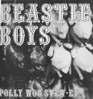 Beastie Boys - Polly Wog Stew  (1982)