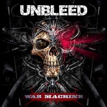 Unbleed - War Machine (2015)