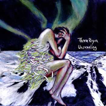 Thera Roya - Unraveling [EP] (2015)