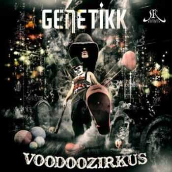 Genetikk - Voodoozirkus (2012)