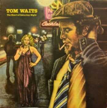 Tom Waits - The heart of saturday night (1974) 