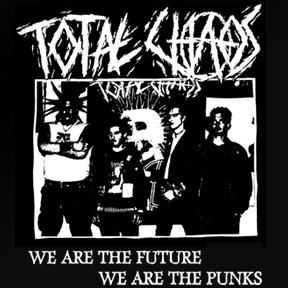 Total Chaos - We Are The Punx, We Are The Future (1993)