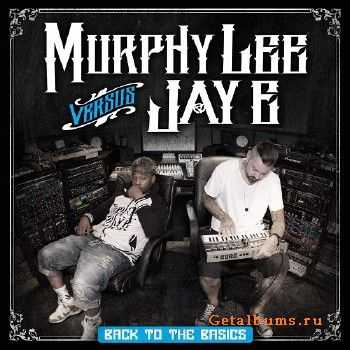 Murphy Lee & Jay E - Back to the Basics (2015) Murphy Lee & Jay E - Back to the Basics (2015)