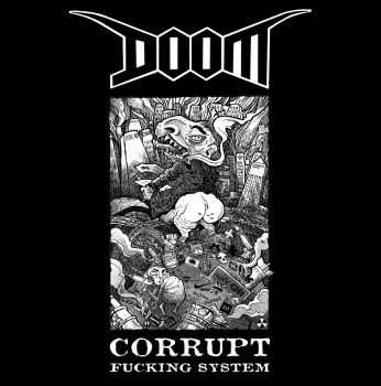 Doom - Corrupt Fucking System (2013)