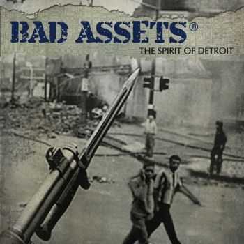 Bad Assets - The Spirit Of Detroit (2012)