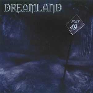 Dreamland - Exit 49 (2009)