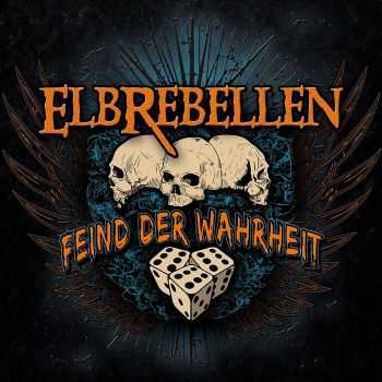 ElbRebellen - Feind Der Wahrheit (2015)