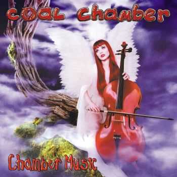 Coal Chamber - Chamber Music (1999)