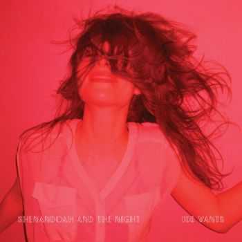 Shenandoah And The Night - 100 Wants (2015)