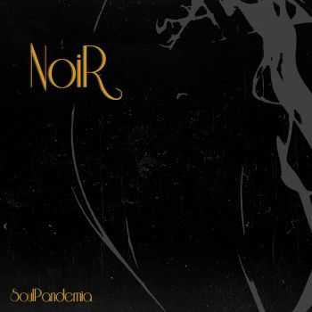 SoulPandemia - Noir (2015)