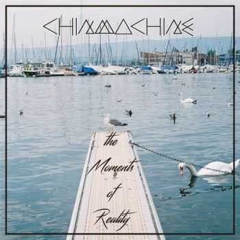 CHINMACHINE - The Moments Of Reality (2015)