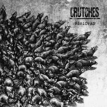 Crutches - F&#246;rlOrAD (2015)