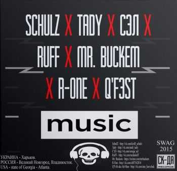 -Q aka Q-Fast x SchulZ x Tady x  x RuFF x Mr. Buckem x R-One - Music (2015)