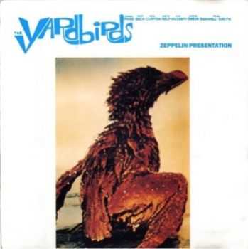 The Yardbirds - Zeppelin Presentation (2014) Lossless