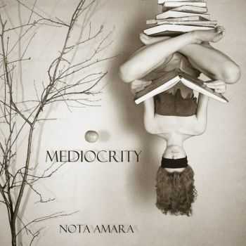 Nota Amara - Mediocrity [EP] (2015)