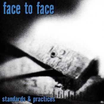 Face To Face - Standards & Practices (2002)