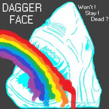 Dagger Face - Won't Stay Dead (EP) (2013)