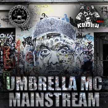 Umbrella MC - Mainstream (2015) Umbrella MC - Mainstream (2015)
