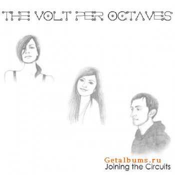 The Volt Per Octaves - Joining the Circuits (2015)