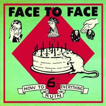 Face To Face - How To Ruin Everything (2002)