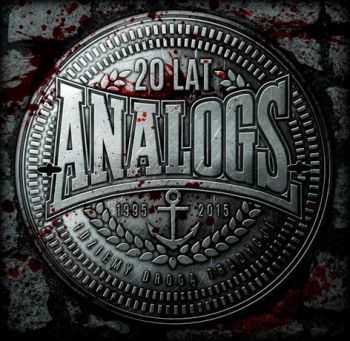 The Analogs - 20 Lat (Idziemy Drog&#261; Tradycji) (2015)