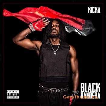 KICKA - Black Bandera (2015) KICKA - Black Bandera (2015)