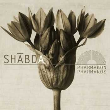 Shabda - Pharmakon / Pharmakos (2015)