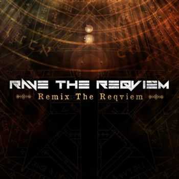 Rave The Reqviem - Remix The Reqviem (2015)