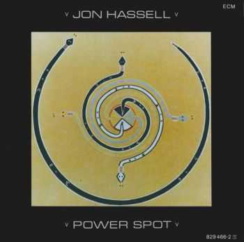 Jon Hassell - Power Spot (1986)