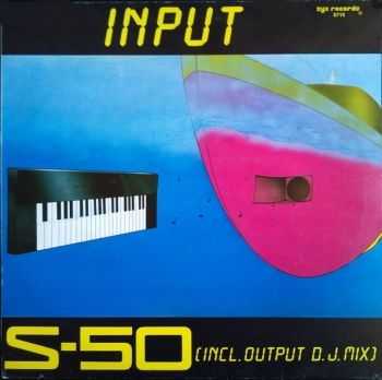 S-50 - Input & Tutti Frutti 1987-1989 (EP)