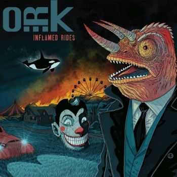 O.R.K. - Inflamed Rides (2015)