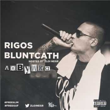 Rigos x BluntCath -  (2015)