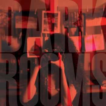 Dark Rooms - Dark Rooms (2013)