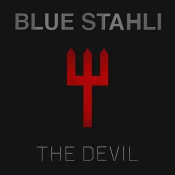 Blue Stahli - The Devil (Deluxe Edition) (2015)