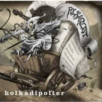 Polkageist - Holkadipolter (2013)