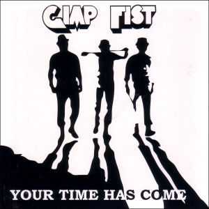 Gimp Fist - Your Time Has Come (2008)