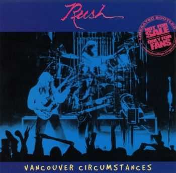 Rush - Vancouver Circumstances (1978) Lossless