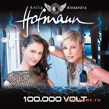 Anita & Alexandra Hofmann - 100.000 Volt (2015)