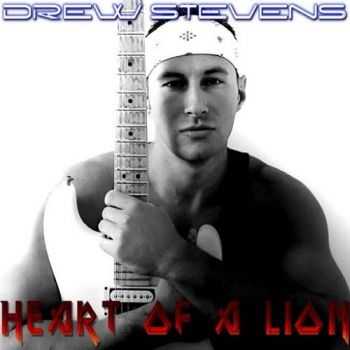 Drew Stevens - Heart of a Lion (2015)