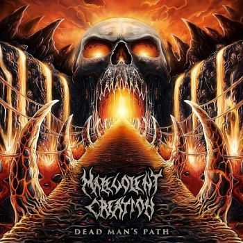 Malevolent Creation - Dead Man's Path (Deluxe Edition) (2015)