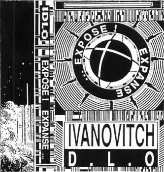 Ivanovitch D.L.O &#8206;- Expose! Expanse... (1990)