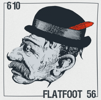 Flatfoot 56 & 6'10 - Split [EP] (2015)