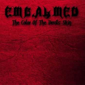 Embalmed - The Color Of The Devil's Skin (2015)