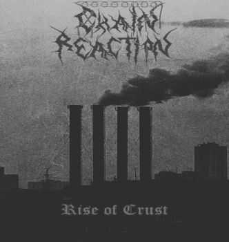 Chain Reaction - Rise of Crust (cover demo) (2015)