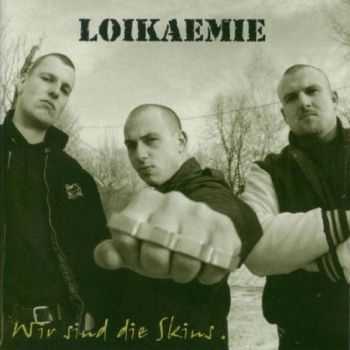 Loikaemie - Wir Sind Die Skins (1999)