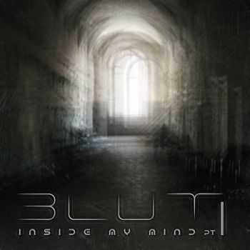 Blut - Inside My Mind Part I (2015)