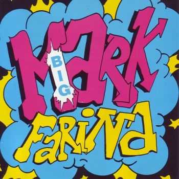 Mark Farina - Big (1990) (LOSSLESS)