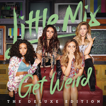 Little Mix - Get Weird (Deluxe Edition) (2015)