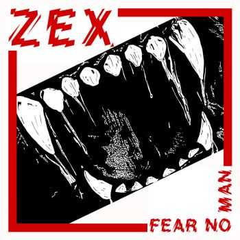 Zex - Fear No Man [single] (2015)